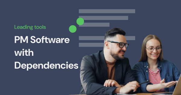 14 Best Dependency Management Tools in 2026 1 Project management software with dependencies